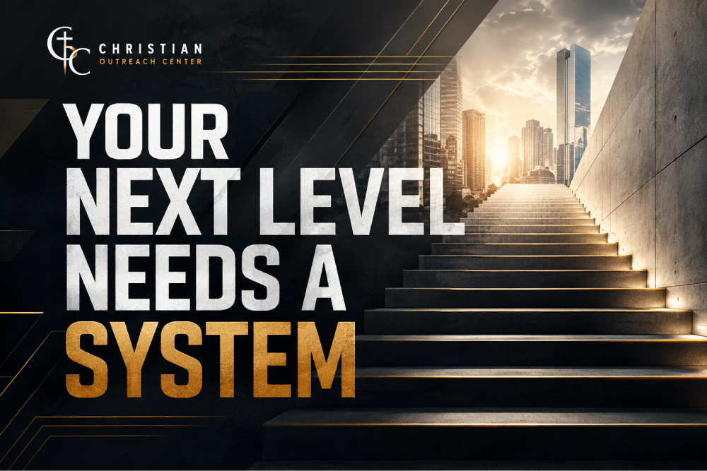 YOUR NEXT LEVEL NEEDS A SYSTEM