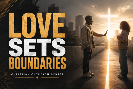 LOVE SETS BOUNDARIES