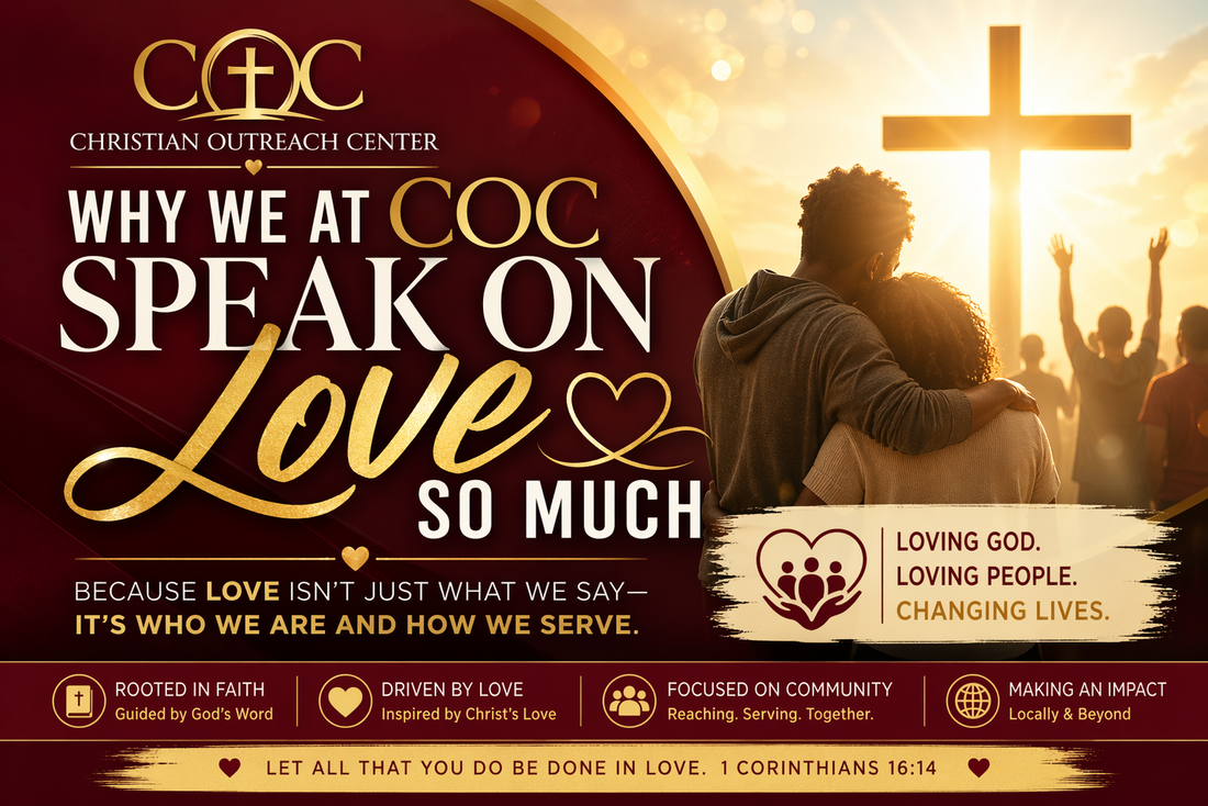 Why We at COC Speak on Love So Much