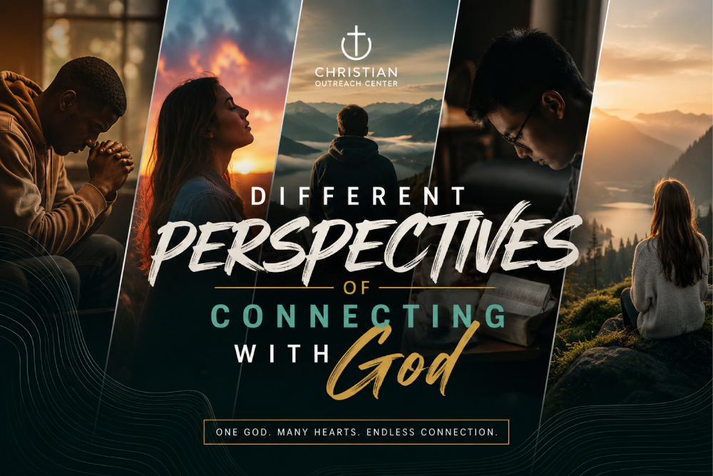 Different Perspectives of Connecting With God