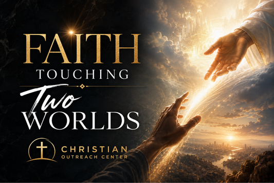 Faith Touching Two Worlds - Leadership Begins Leading Yourself