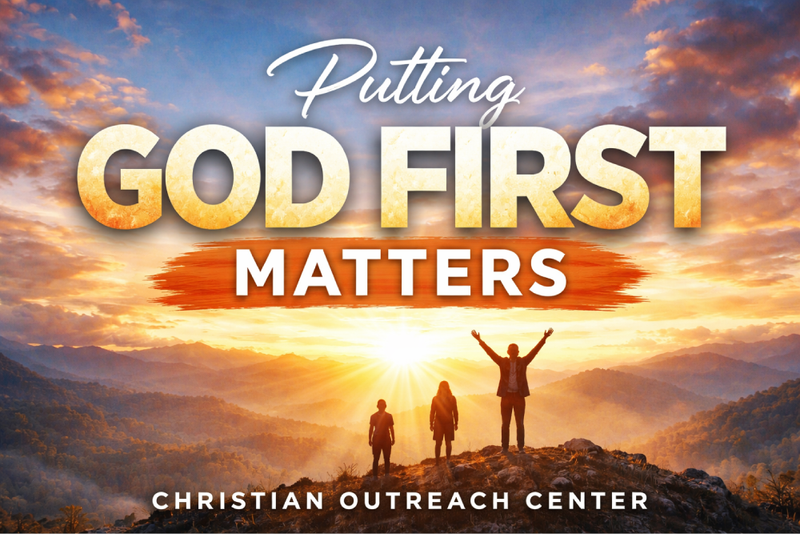 Putting God First Matters