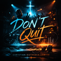 Don't Quit - Music Single