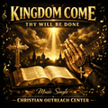 Kingdom Come Thy Will Be Done - Music single