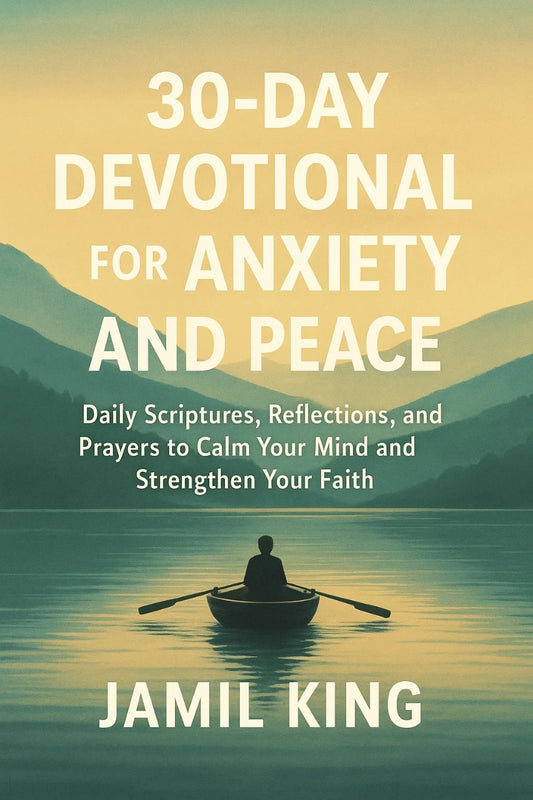 30-Day Devotional for Anxiety and Peace | Daily Scriptures, Reflections & Prayers