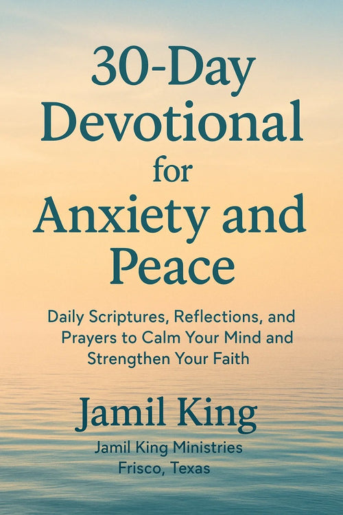 30-Day Devotional for Anxiety and Peace | Daily Scriptures, Reflections & Prayers