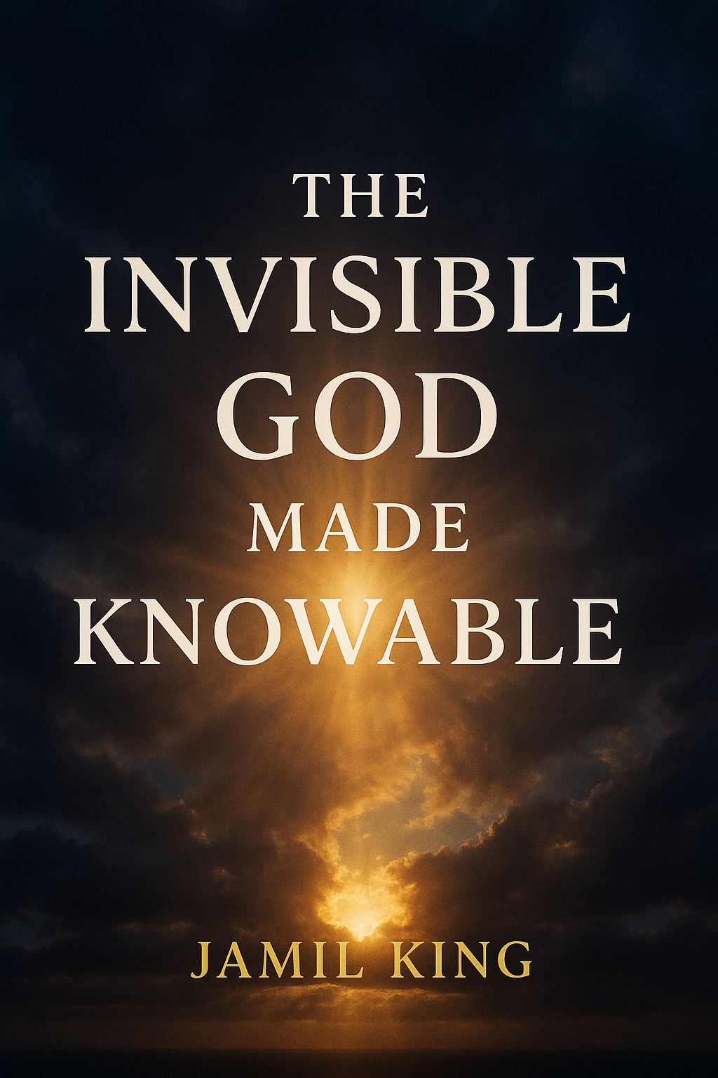 The Invisible God Made Knowable– Christian Outreach Center